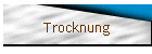 Trocknung